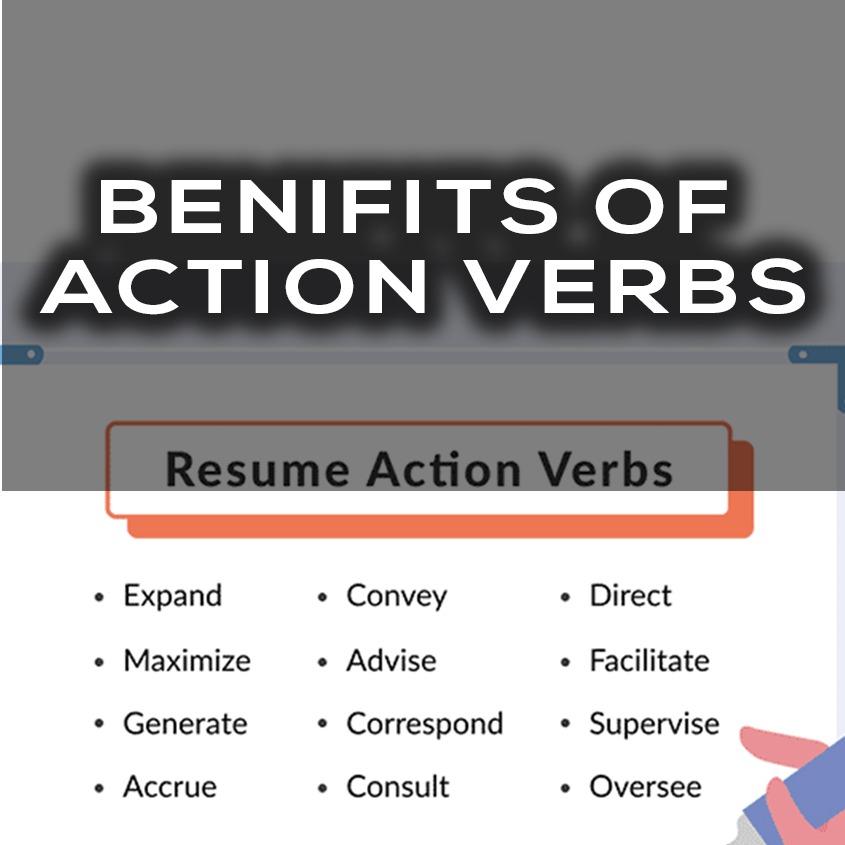 How does using action verbs benefit your resume?